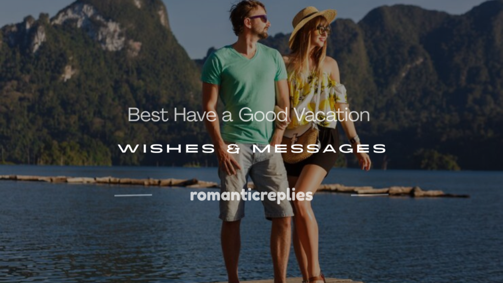 have a good vacation